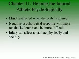 Mind is affected when the body is injured