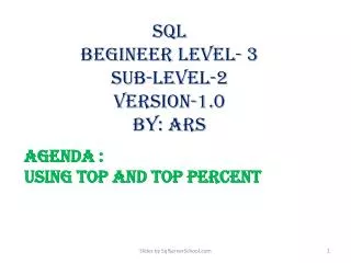 sql BEGINEER Level- 3 Sub-level-2 Version-1.0 by: ars
