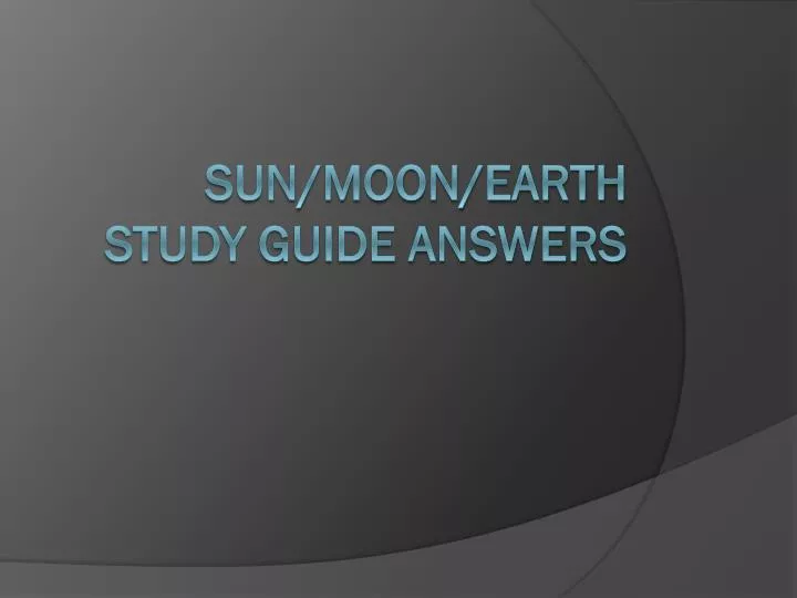 sun moon earth study guide answers