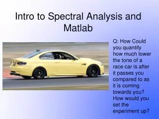 Intro to Spectral Analysis and Matlab