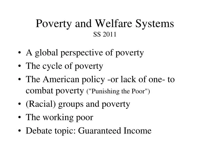 poverty and welfare systems ss 2011