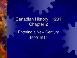 Canadian History 1201 Chapter 2