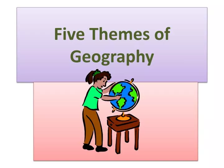 five themes of geography