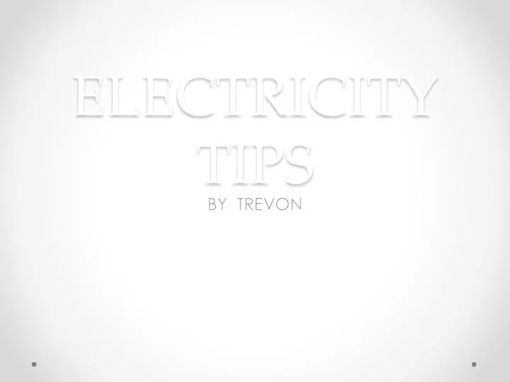 electricity tips