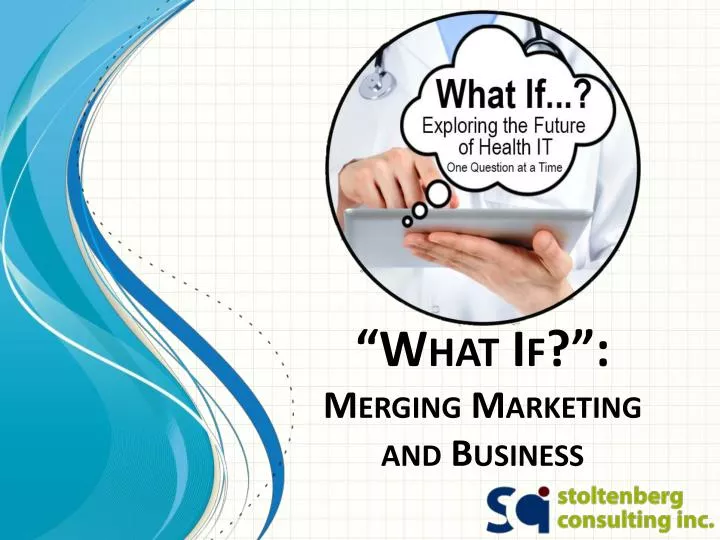 what if merging marketing and business