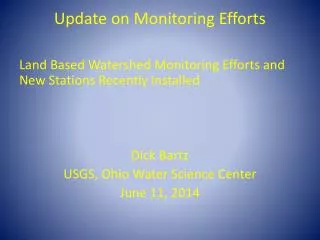 Update on Monitoring Efforts