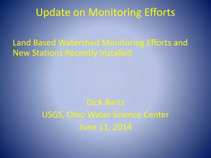 update on monitoring efforts