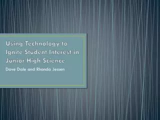 Using Technology to Ignite Student Interest in Junior High Science