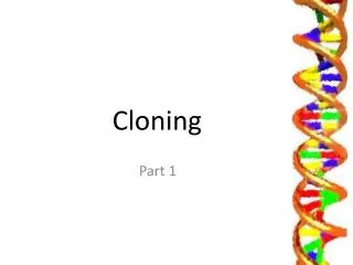 Cloning