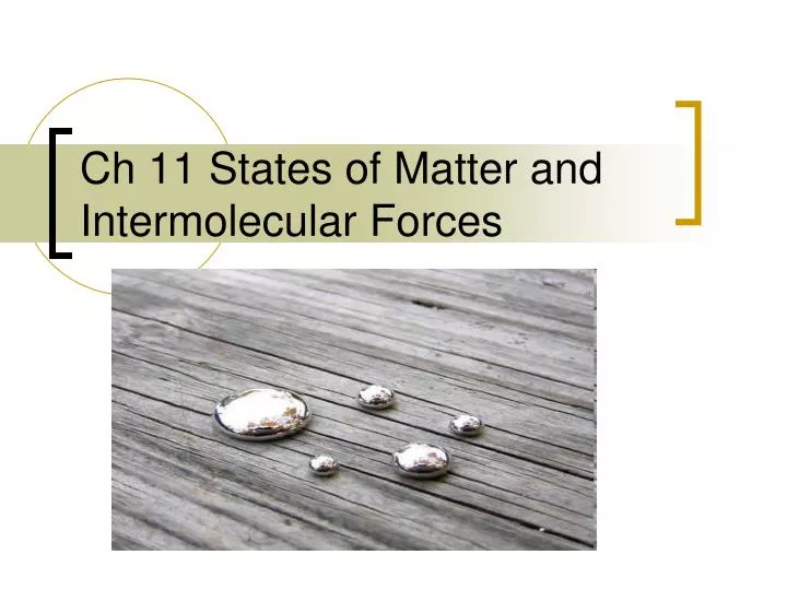 ch 11 states of matter and intermolecular forces