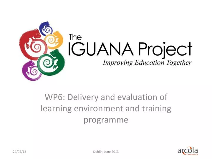 wp6 delivery and evaluation of learning environment and training programme