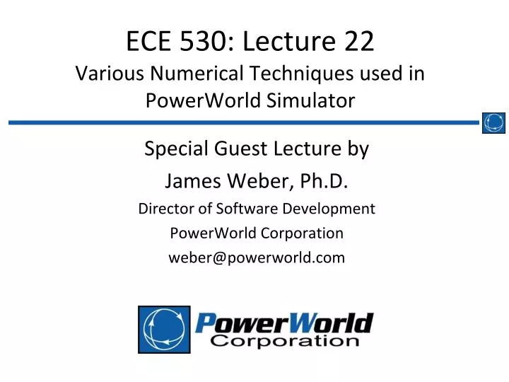 ece 530 lecture 22 various numerical techniques used in powerworld simulator