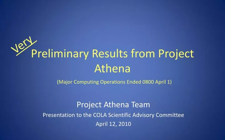 preliminary results from project athena