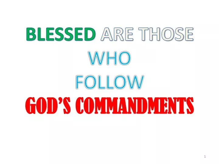 blessed are those who follow god s commandments