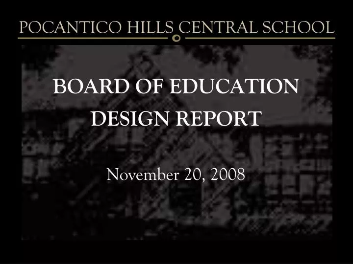 board of education design report november 20 2008