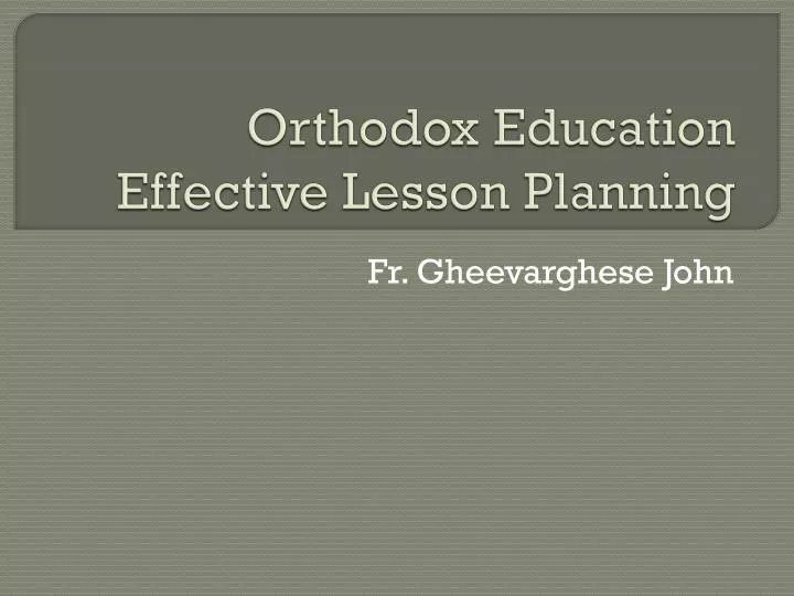 orthodox education effective lesson planning