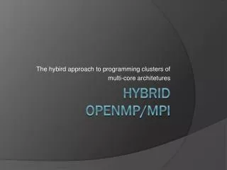 Hybrid openmp / mpi
