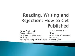 Reading, Writing and Rejection: How to Get Published
