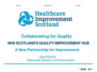 Collaborating for Quality NHS Scotland's Quality Improvement hub