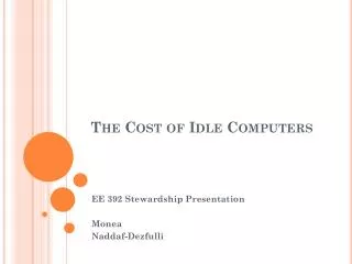 The Cost of Idle Computers