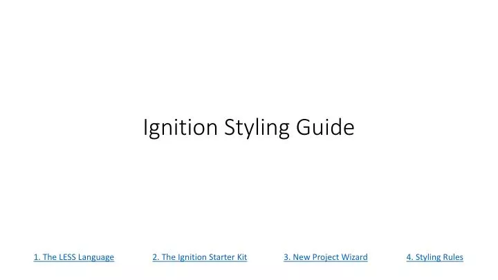 ignition styling guide