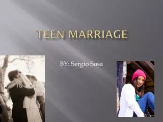 TEEN MARRIAGE