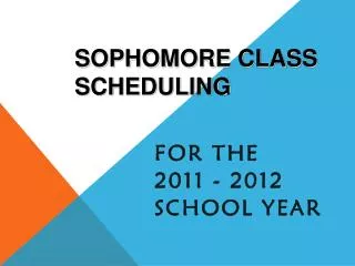 Sophomore Class Scheduling