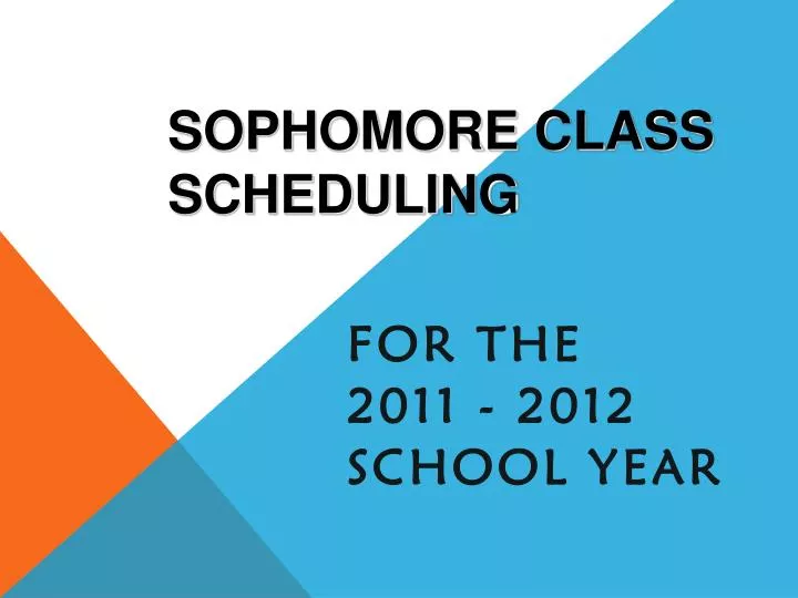 sophomore class scheduling