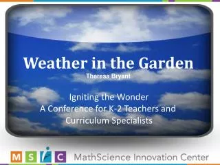 Weather in the Garden Theresa Bryant