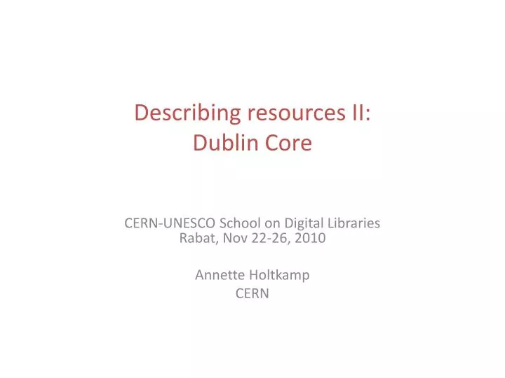 describing resources ii dublin core