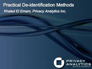 Practical De-identification Methods