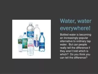 water water everywhere