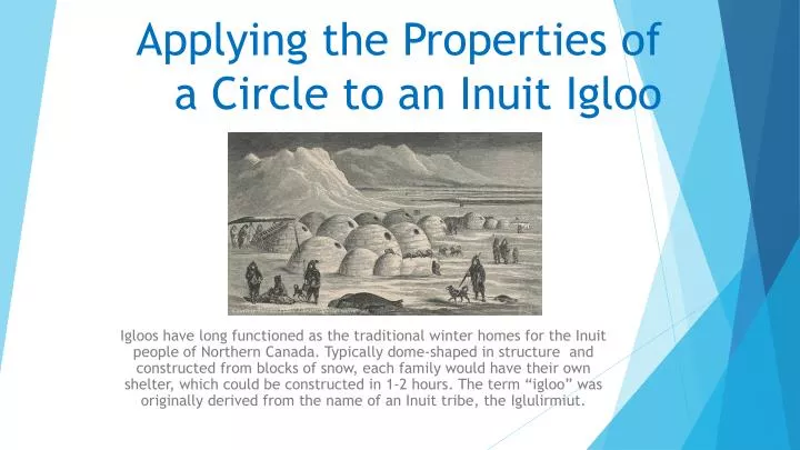 applying the properties of a circle to an inuit igloo