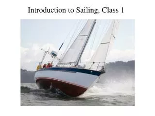 Introduction to Sailing, Class 1