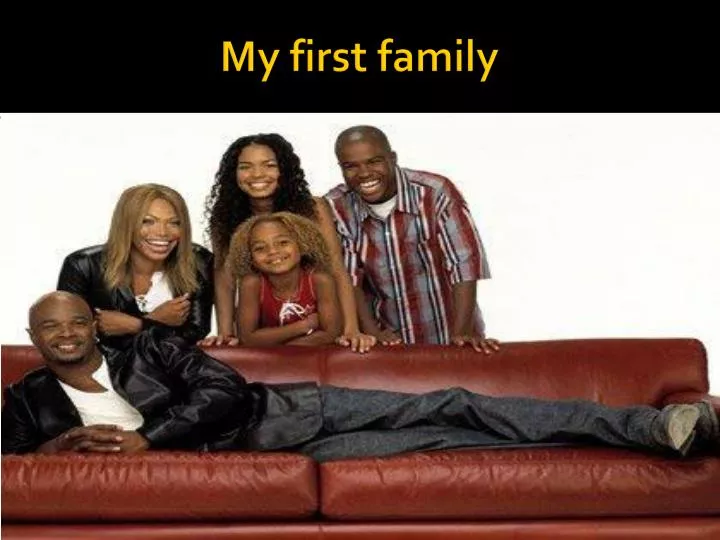 my first family