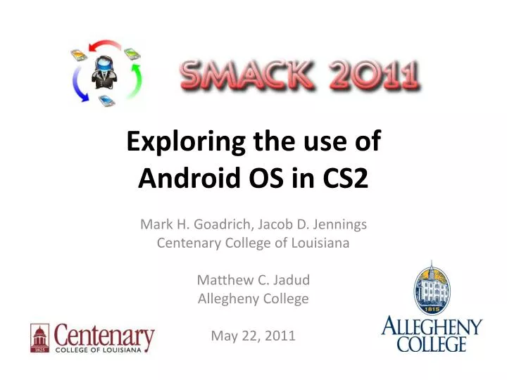 exploring the use of android os in cs2