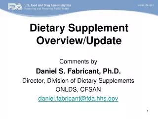 Dietary Supplement Overview/Update