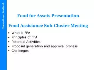Food for Assets Presentation Food Assistance Sub-Cluster Meeting