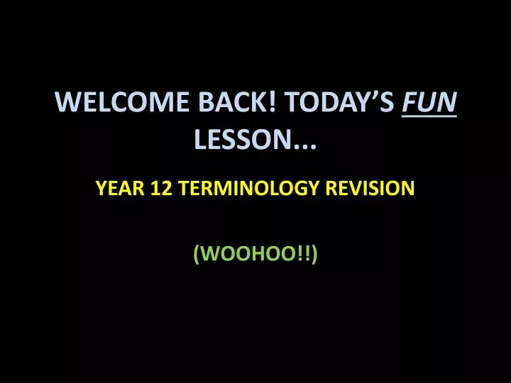 welcome back today s fun lesson