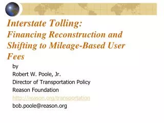 Interstate Tolling: Financing Reconstruction and Shifting to Mileage-Based User Fees