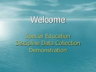 Special Education Discipline Data Collection Demonstration