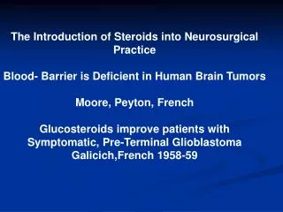 The Introduction of Steroids into Neurosurgical Practice