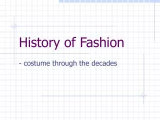 History of Fashion