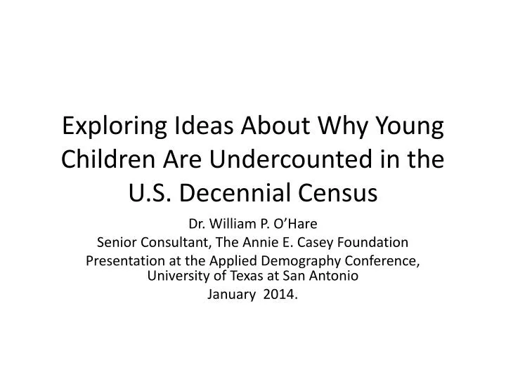 exploring ideas about why young children are undercounted in the u s decennial census