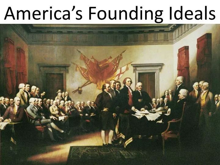 america s founding ideals