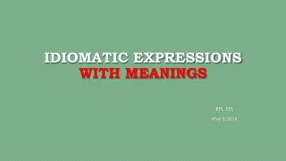 Idiomatic expressions with meanings
