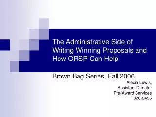 The Administrative Side of Writing Winning Proposals and How ORSP Can Help