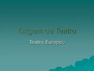 origem do teatro