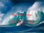 Wave/Tidal Energy - slide 1