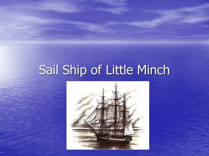 sail ship of little minch